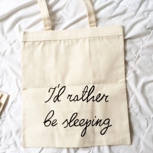 I'd rather be sleeping